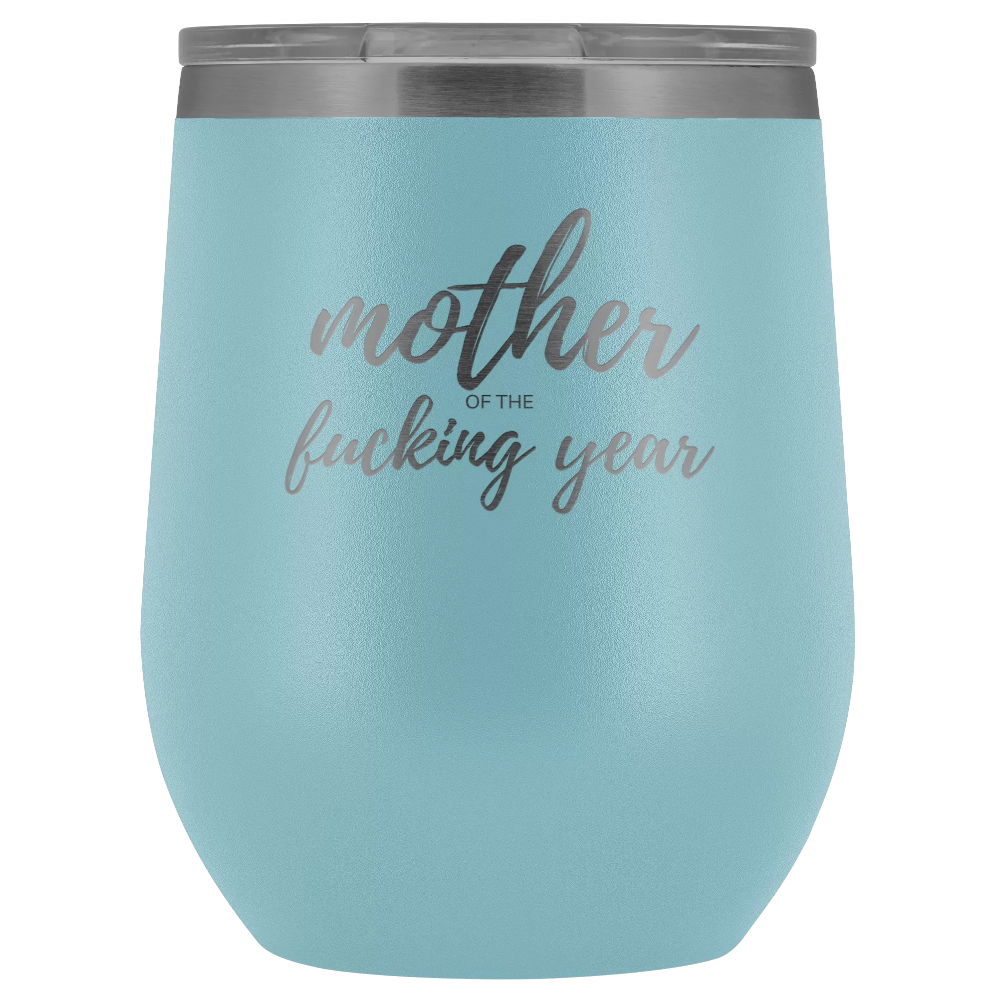 Mother of the Year- Wine Tumbler